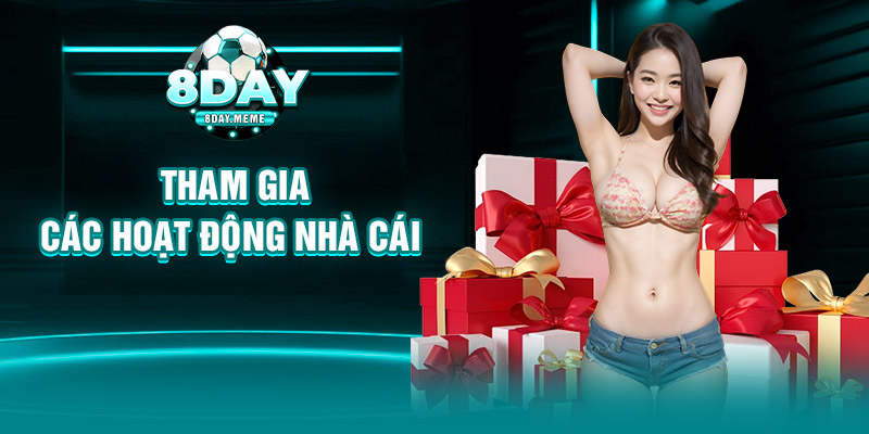 Tham gia các hoạt động nhà cái 